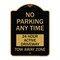 Signmission No Parking Anytime 24 Hour Active Driveway Tow Away Zone, Black & Gold Architectural, BG-1824-23773 A-DES-BG-1824-23773 - alternate 1